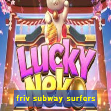 friv subway surfers